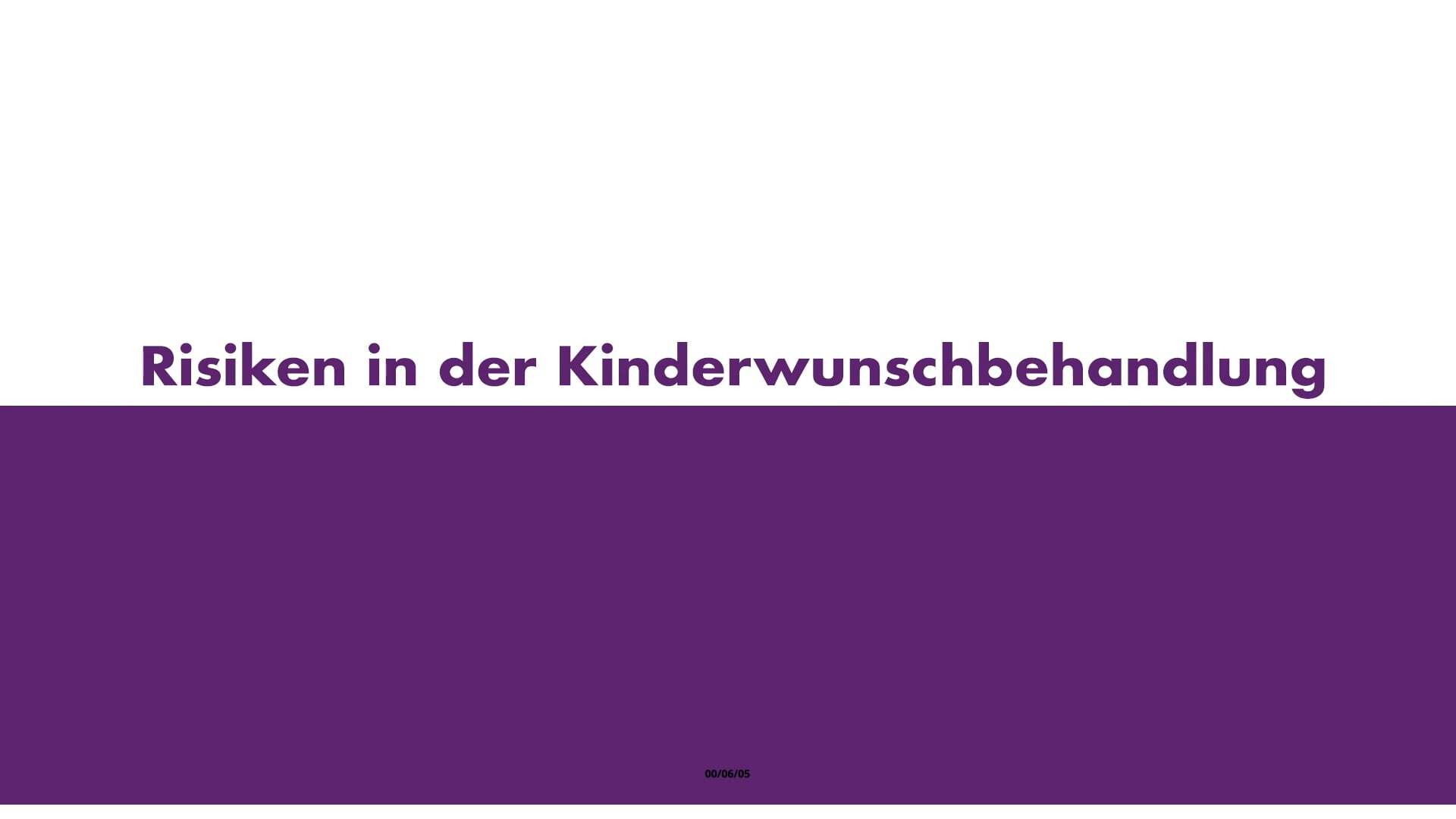 Risiken in der Kinderwunschbehandlung